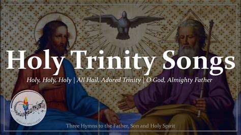 The Holy Trinity Song Lyrics .